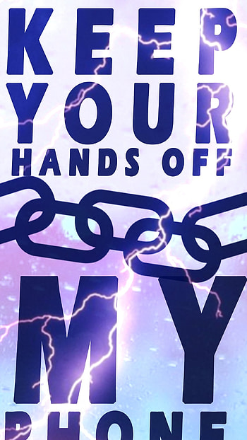 Dont Touch My Live, Keep Your Hands Off My HD phone wallpaper