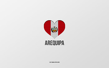 I Love Arequipa, Peruvian cities, Day of Arequipa, gray background, Peru, Arequipa, Peruvian flag heart, favorite cities, Love Arequipa HD wallpaper