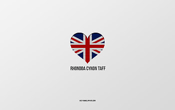 I Love Rhondda Cynon Taff, British cities, Day of Rhondda Cynon Taff, gray background, United Kingdom, Rhondda Cynon Taff, British flag heart, favorite cities, Love Rhondda Cynon Taff HD wallpaper