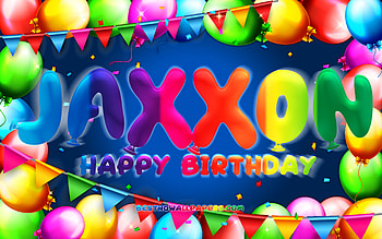 Happy Birtay Jaxxon, , colorful balloon frame, Jaxxon name, blue background, Jaxxon Happy Birtay, Jaxxon Birtay, popular american male names, Birtay concept, Jaxxon HD wallpaper