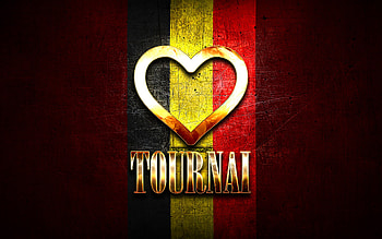 I Love Tournai, belgian cities, golden inscription, Day of Tournai, Belgium, golden heart, Tournai with flag, Tournai, Cities of Belgium, favorite cities, Love Tournai HD wallpaper