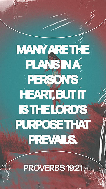 Proverbs 19:21, purpose, will, soveriegnty, Bible, many, heart, Lord, prevails, plans, scripture, verse, God HD phone wallpaper