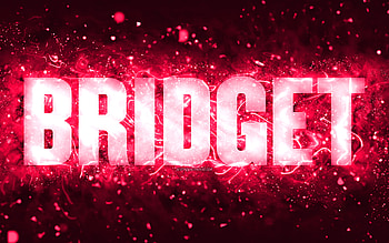 Happy Birtay Bridget, , pink neon lights, Bridget name, creative, Bridget Happy Birtay, Bridget Birtay, popular american female names, with Bridget name, Bridget HD wallpaper