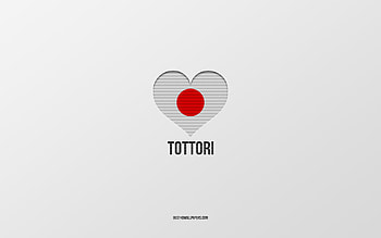 I Love Tottori, Japanese cities, Day of Tottori, gray background, Tottori, Japan, Japanese flag heart, favorite cities, Love Tottori HD wallpaper
