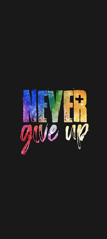 Never Give Up , rainbow, art, dark, drawing, spiritual, saying, , colorful HD phone wallpaper