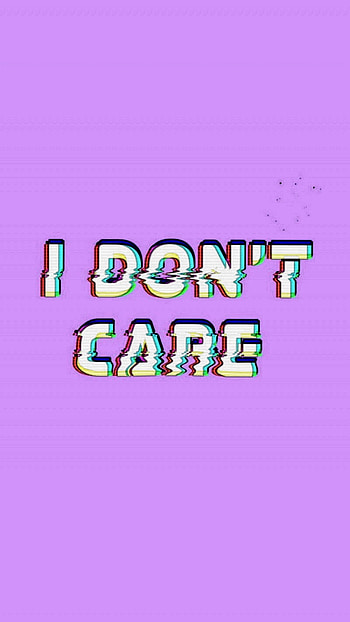 Idk how to name this, Dont, Care HD phone wallpaper