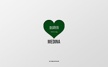 I Love Medina, Saudi Arabia cities, Day of Medina, Saudi Arabia, Medina, gray background, Saudi Arabia flag heart, Love Medina HD wallpaper