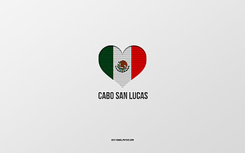 I Love Cabo San Lucas, Mexican cities, Day of Cabo San Lucas, gray background, Cabo San Lucas, Mexico, Mexican flag heart, favorite cities, Love Cabo San Lucas HD wallpaper
