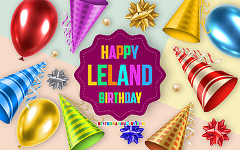 Happy Birtay Leland, , Birtay Balloon Background, Leland, creative art, Happy Leland birtay, silk bows, Leland Birtay, Birtay Party Background HD wallpaper