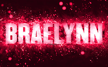 Happy Birtay Braelynn, , pink neon lights, Braelynn name, creative, Braelynn Happy Birtay, Braelynn Birtay, popular american female names, with Braelynn name, Braelynn HD wallpaper
