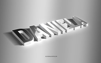 Daniela, silver 3d art, gray background, with names, Daniela name, Daniela greeting card, 3d art, with Daniela name HD wallpaper