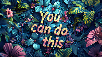 Motivational Floral You Can Do This, motivational, inspirational, you can do this HD wallpaper