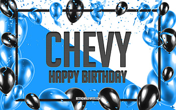 Happy Birtay Chevy, Birtay Balloons Background, Chevy, with names, Chevy Happy Birtay, Blue Balloons Birtay Background, Chevy Birtay HD wallpaper