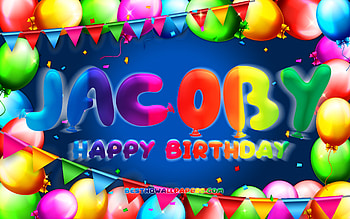 Happy Birtay Jacoby, , colorful balloon frame, Jacoby name, blue background, Jacoby Happy Birtay, Jacoby Birtay, popular american male names, Birtay concept, Jacoby HD wallpaper