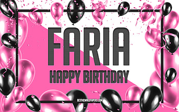 Happy Birtay Faria, Birtay Balloons Background, Faria, with names, Faria Happy Birtay, Pink Balloons Birtay Background, greeting card, Faria Birtay HD wallpaper