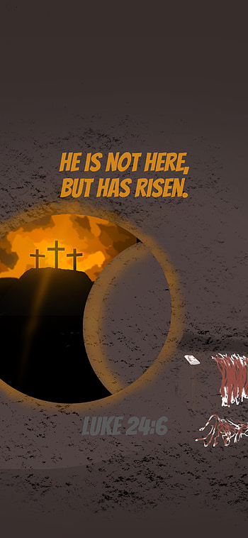 Luke 24:6, bible, risen, Jesus, Cross, tomb, Christian, biblical, easter, he HD phone wallpaper