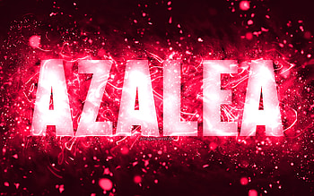 Happy Birtay Azalea, , pink neon lights, Azalea name, creative, Azalea Happy Birtay, Azalea Birtay, popular american female names, with Azalea name, Azalea HD wallpaper