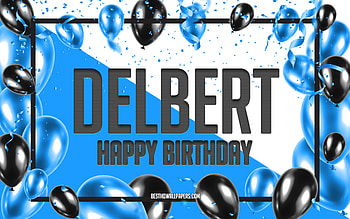 Happy Birtay Delbert, Birtay Balloons Background, Delbert, with names, Delbert Happy Birtay, Blue Balloons Birtay Background, Delbert Birtay HD wallpaper