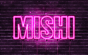 Happy Birtay Mishi, , pink neon lights, Mishi name, creative, Mishi Happy Birtay, Mishi Birtay, popular japanese female names, with Mishi name, Mishi HD wallpaper