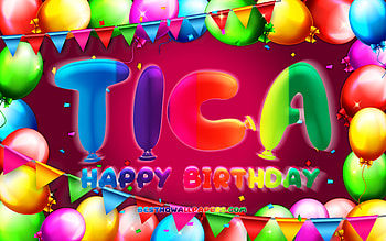 Happy Birtay Tica, , colorful balloon frame, Tica name, purple background, Tica Happy Birtay, Tica Birtay, popular german female names, Birtay concept, Tica HD wallpaper