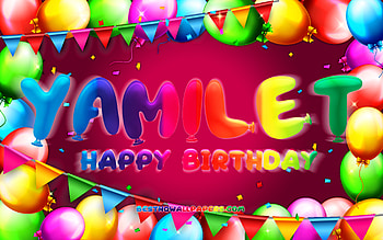 Happy Birtay Yamilet, , colorful balloon frame, Yamilet name, purple background, Yamilet Happy Birtay, Yamilet Birtay, popular mexican female names, Birtay concept, Yamilet HD wallpaper