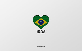 I Love Macae, Brazilian cities, Day of Macae, gray background, Macae, Brazil, Brazilian flag heart, favorite cities, Love Macae HD wallpaper