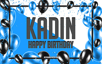 Happy Birtay Kadin, Birtay Balloons Background, Kadin, with names, Kadin Happy Birtay, Blue Balloons Birtay Background, Kadin Birtay HD wallpaper