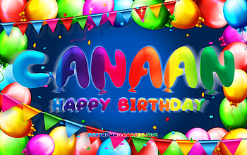 Happy Birtay Canaan, , colorful balloon frame, Canaan name, blue background, Canaan Happy Birtay, Canaan Birtay, popular american male names, Birtay concept, Canaan HD wallpaper