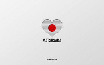 I Love Matsusaka, Japanese cities, Day of Matsusaka, gray background, Matsusaka, Japan, Japanese flag heart, favorite cities, Love Matsusaka HD wallpaper