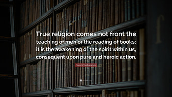 Swami Vivekananda Quote: “True religion comes not front the teaching of men or the HD wallpaper