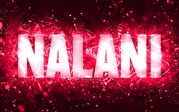 Happy Birtay Nalani, , pink neon lights, Nalani name, creative, Nalani Happy Birtay, Nalani Birtay, popular american female names, with Nalani name, Nalani HD wallpaper