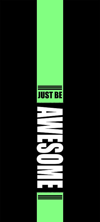 Just Be Awesome AMOLED, green, neon, black HD phone wallpaper