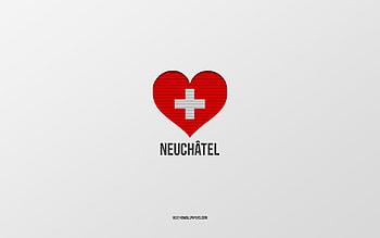 I Love Neuchatel, Swiss cities, Day of Neuchatel, gray background, Neuchatel, Switzerland, Swiss flag heart, favorite cities, Love Neuchatel HD wallpaper