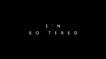 I Am So Tired, typography, dark, black HD wallpaper