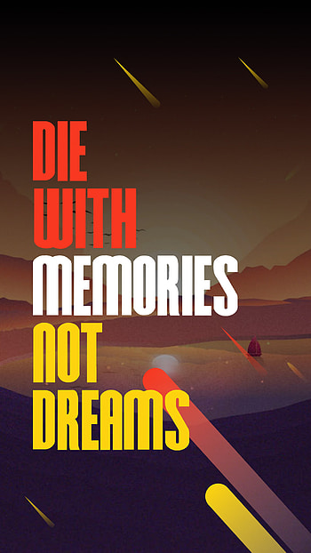 Die With Memories, dreaming, think, memory, dreamer, dream, dreams, died HD phone wallpaper