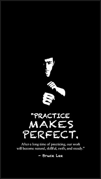 Practice Makes Perfect, iloveyou, art, bruce lee, mrbadhonroy, advice, sleeve, motivation HD phone wallpaper