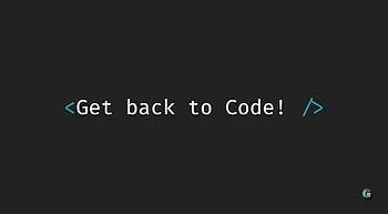 Get Back To Code, programming, computer, typography, syntax HD wallpaper