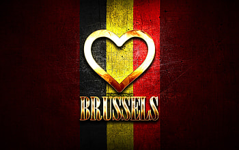 I Love Brussels, belgian cities, golden inscription, Day of Brussels, Belgium, golden heart, Brussels with flag, Brussels, Cities of Belgium, favorite cities, Love Brussels HD wallpaper