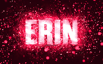 Happy Birtay Erin, , pink neon lights, Erin name, creative, Erin Happy Birtay, Erin Birtay, popular american female names, with Erin name, Erin HD wallpaper
