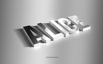 Alice, silver 3d art, gray background, with names, Alice name, Alice greeting card, 3d art, with Alice name HD wallpaper