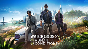 Watch Dogs 2 Human Conditions, watch-dogs-2, games, 2017-games, pc-games, xbox-games, ps-games HD wallpaper