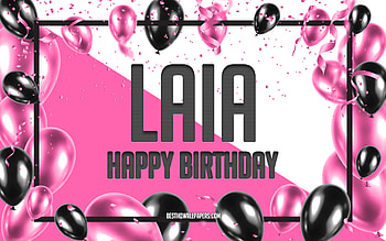 Happy Birtay Laia, Birtay Balloons Background, Laia, with names, Laia Happy Birtay, Pink Balloons Birtay Background, greeting card, Laia Birtay HD wallpaper