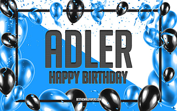Happy Birtay Adler, Birtay Balloons Background, Adler, with names, Adler Happy Birtay, Blue Balloons Birtay Background, Adler Birtay HD wallpaper