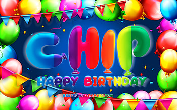 Happy Birtay Chip, , colorful balloon frame, Chip name, blue background, Chip Happy Birtay, Chip Birtay, popular german male names, Birtay concept, Chip HD wallpaper
