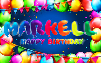 Happy Birtay Markell, , colorful balloon frame, Markell name, blue background, Markell Happy Birtay, Markell Birtay, popular german male names, Birtay concept, Markell HD wallpaper