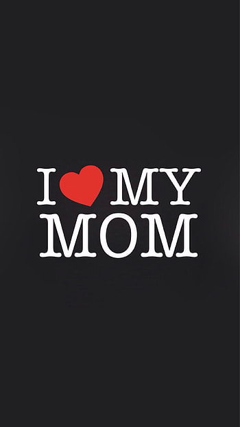 I Love My Mom, Mother Love HD phone wallpaper