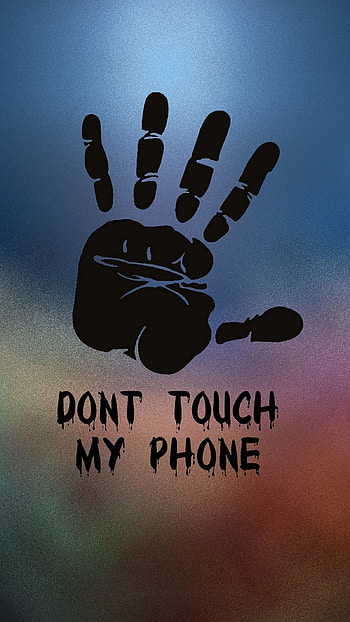 Don't Touch My , Mobile Alert, Screen HD phone wallpaper