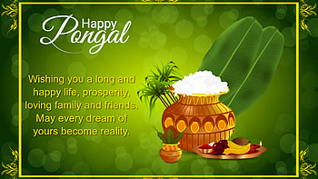 Wishing You A Long And Happy Life Prosperity Loving Family And Friends May Every Dream Of Your Become Reality Pongal HD wallpaper