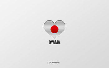 I Love Oyama, Japanese cities, Day of Oyama, gray background, Oyama, Japan, Japanese flag heart, favorite cities, Love Oyama HD wallpaper
