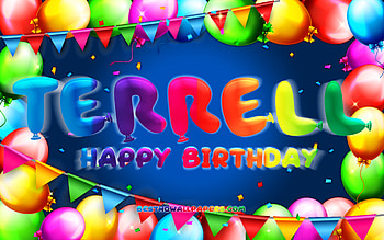 Happy Birtay Terrell, , colorful balloon frame, Terrell name, blue background, Terrell Happy Birtay, Terrell Birtay, popular american male names, Birtay concept, Terrell HD wallpaper